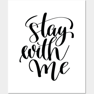 Stay With Me Posters and Art